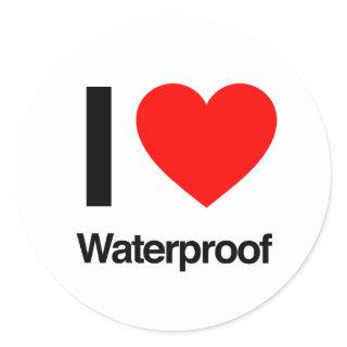 i love waterproof classic round sticker