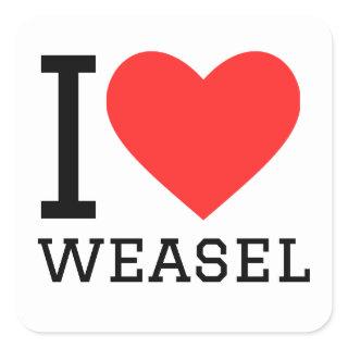 I love weasel square sticker