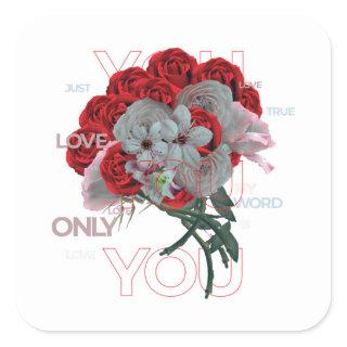 I love you only you just you red rose flowers square sticker
