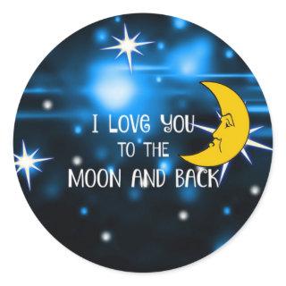 I Love You to the Moon and Back Classic Round Sticker