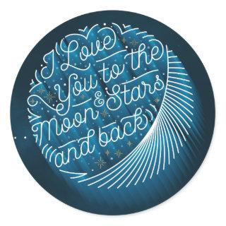 I Love You to the Moon and Stars / Stickers