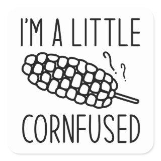 I’m A Little Cornfused Square Sticker