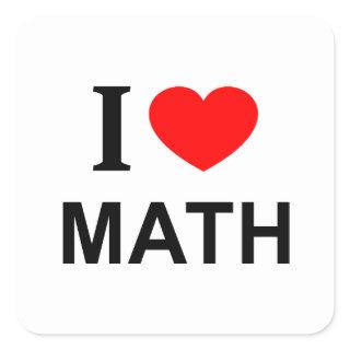 I ❤️ MATH I LOVE MATH I HEART MATH SQUARE STICKER