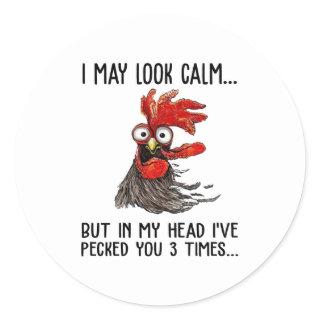 I May Look Calm But In My Head I've Picked You 3 T Classic Round Sticker