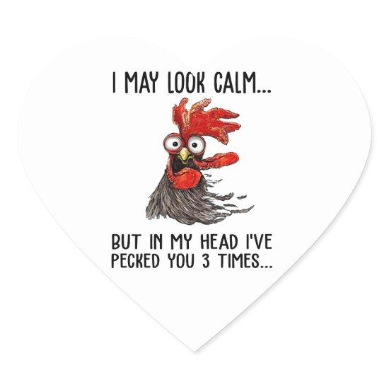 I May Look Calm But In My Head I've Picked You 3 T Heart Sticker
