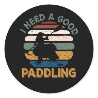 I Need Good Paddling Paddle Board Sup Vintage Spor Classic Round Sticker