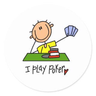 I Play Poker Classic Round Sticker