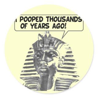 I Pooped Thousands of Years Ago - New Version Classic Round Sticker