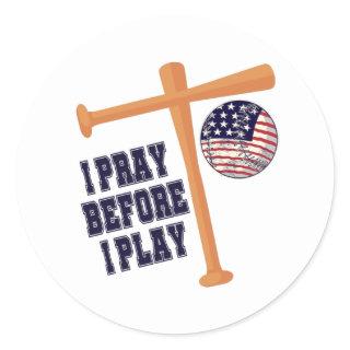 I pray before I play Basebal Game Classic Round Sticker