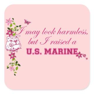 I Raised A Marine Square Sticker