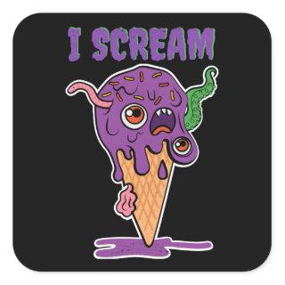 I Scream Ice Cream Funny Halloween Kids Kawaii Square Sticker