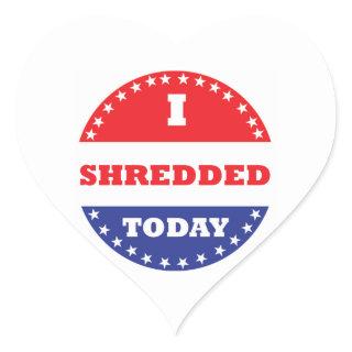 I Shredded Today Heart Sticker