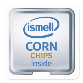 I Smell Corn Chips Inside Square Sticker