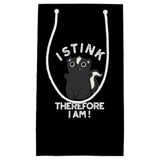 I Stink Therefore I Am Funny Skunk Pun Dark BG Small Gift Bag