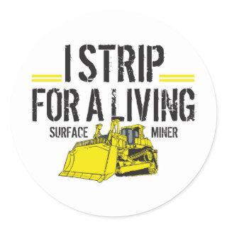 I STRIP FOR A LIVING CLASSIC ROUND STICKER