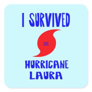 I Survived Hurricane Laura Square Sticker