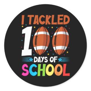 I Tackled 100 Days Of School Football 100th Day Bo Classic Round Sticker