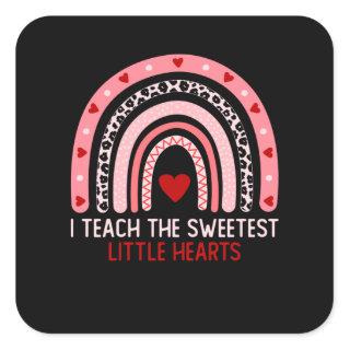 I Teach The Sweetest Little Hearts Valentines Day Square Sticker