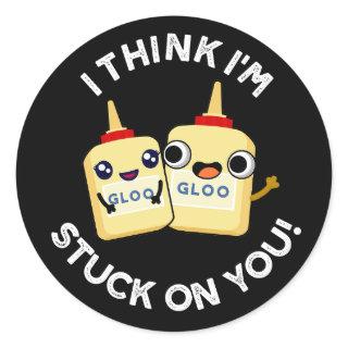 I Think I'm Stuck On You Funny Glue Pun Dark BG Classic Round Sticker
