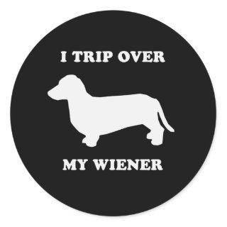 I trip over my wiener classic round sticker