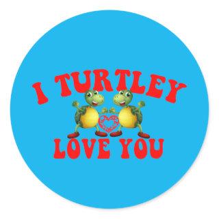 I Turtley Love You - Funny Turtle Romantic - Cool Classic Round Sticker