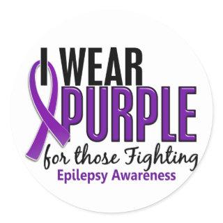 I Wear Purple For Those Fighting 10 Epilepsy Classic Round Sticker