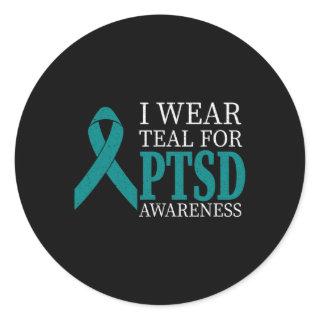 I Wear Teal Ribbon Ptsd - Stress Awareness Month G Classic Round Sticker