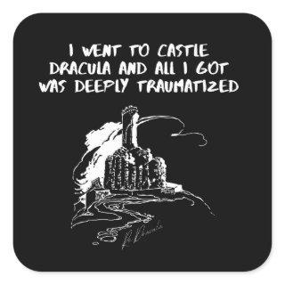 I went to Castle Dracula Square Sticker