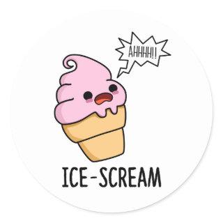 Ice-Scream Funny Ice Cream Cone Pun Classic Round Sticker