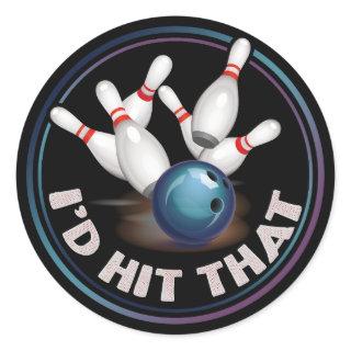 I'd Hit That Funny Joke Bowling Classic Round Sticker