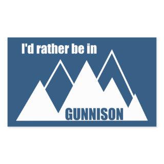 I'd Rather Be In Gunnison Colorado Mountain Rectangular Sticker