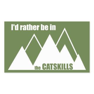 I'd Rather Be In The Catskills Rectangular Sticker