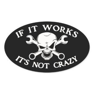 If It Works Oval Sticker
