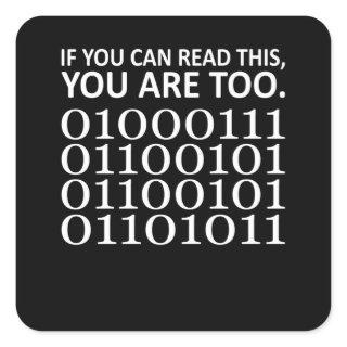 If You Can Read Computer IT Tech Software Square Sticker