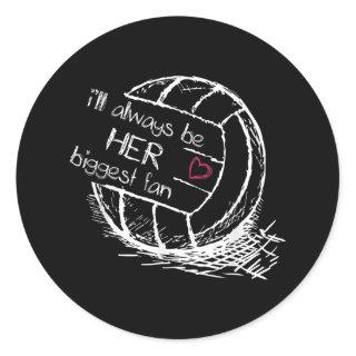 Ill Always Be Her Biggest Fan Volleyball Proud Mom Classic Round Sticker