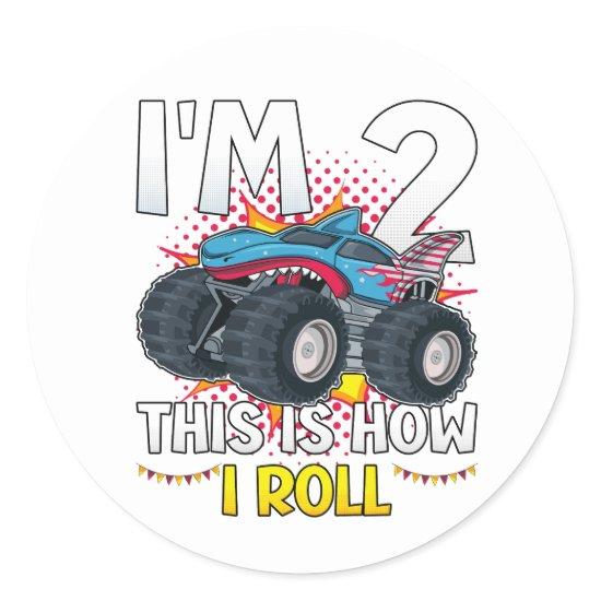 I'm 2 This is how I roll Monster Truck Classic Round Sticker