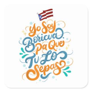I'm a Boricua So You Know - Puerto Rico Statement Square Sticker