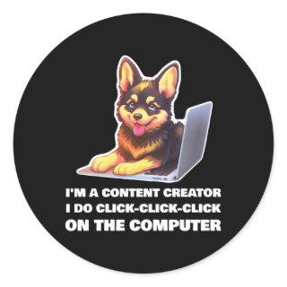I'M A Content Creator I Do Click-Click-Click Classic Round Sticker