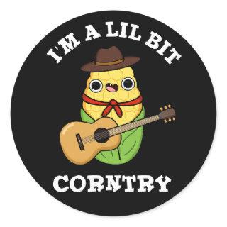 I'm A Little Bit Corntry Funny Corn Pun Dark BG Classic Round Sticker