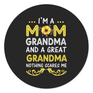 I'M A Mom Grandma Great Nothing Scares Me Mothers  Classic Round Sticker