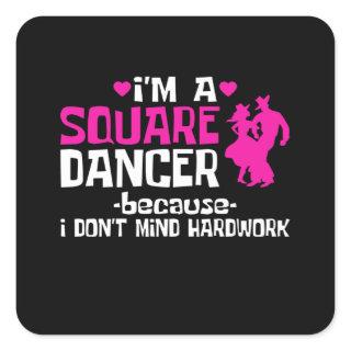 I'm A Square Dancer Square Sticker