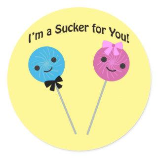 I'm a sucker for you! classic round sticker