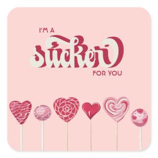 I'm a Sucker For You Lollipop Valentine Square Sticker