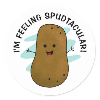 I'm Feeling Spudtacular Potato Classic Round Sticker