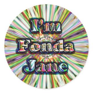 I'm Fonda Jane. stickers