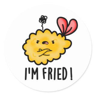 I'm Fried Funny Tempura Sushi Pun  Classic Round Sticker