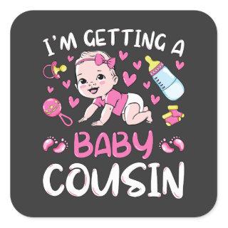I'm Getting A Baby Cousin Girl Gender Reveal Square Sticker