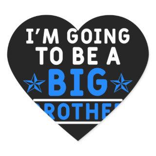 I'm Going To Be A Big Brother Heart Sticker