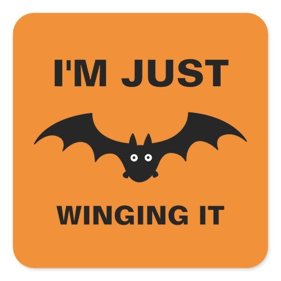 I'm Just Winging It Funny Halloween Bat Pun Family Square Sticker