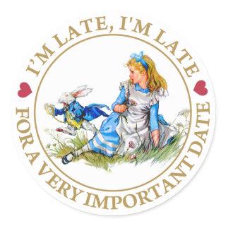 I'm Late, I'm Late, For A Very Important Date! Classic Round Sticker